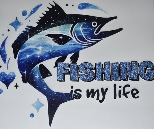 DTF Fishing "Fishing is my Life" Marlin fish astral color graphic