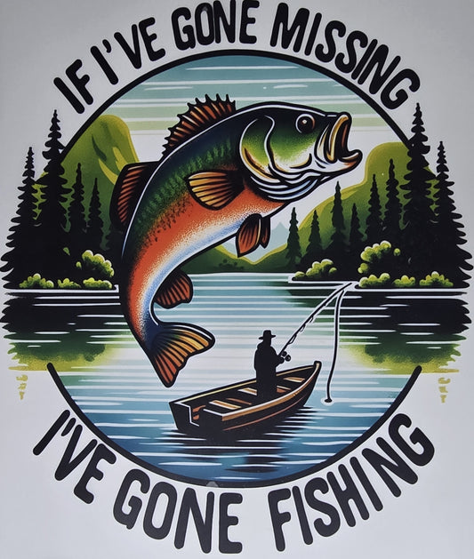 DTF Fishing "If I've Gone Missing, I've Gone Fishing" Fisherman on lake with jumping fish graphic