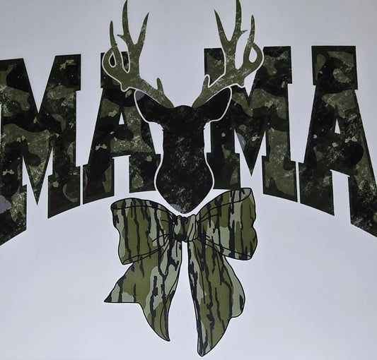 DTF Deer Hunt - "MAMA" Camo hairbow and buck mount graphic