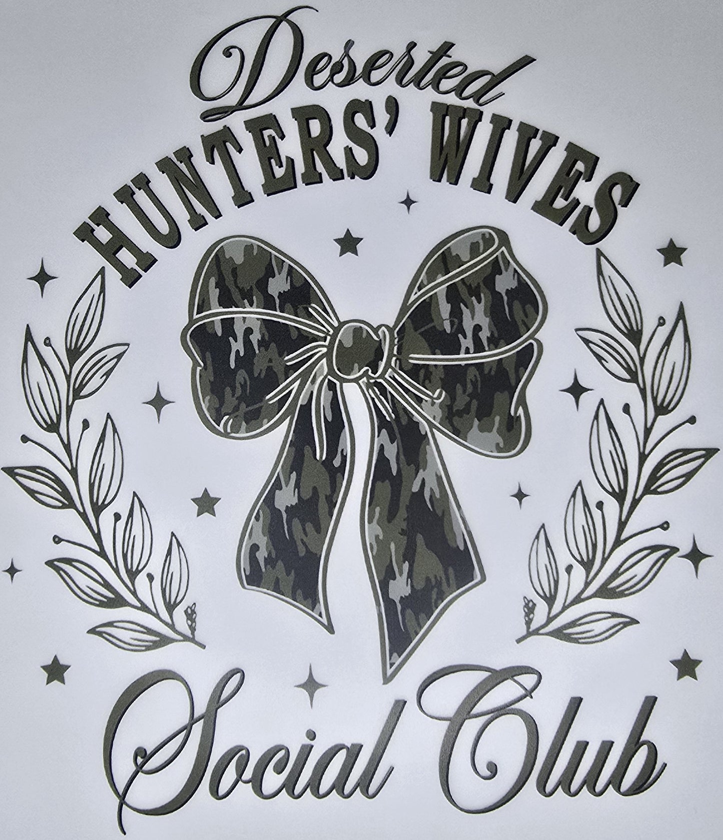 DTF Deer Hunt - "Deserted Hunter's Wives Social Club" Camo Bow with floral background graphic