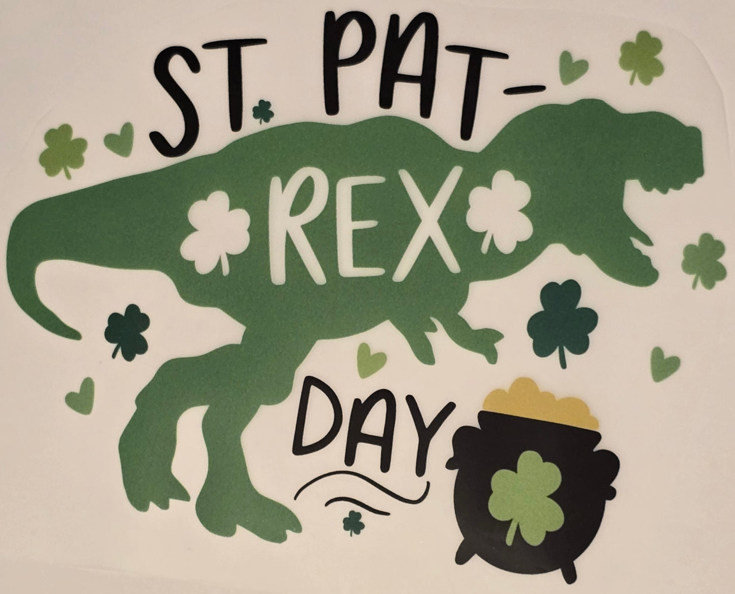 DTF St Pat Day "Happy St Pat-Rex's Day" Dino