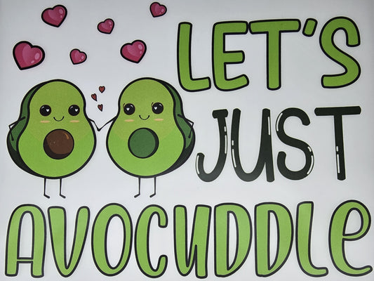 DTF Toddler "Let's Just Avocuddle" Avocado Character