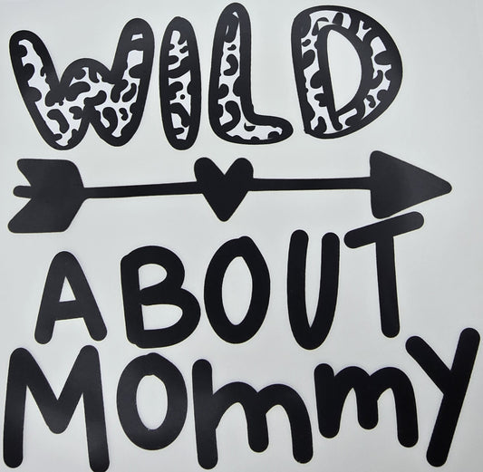 DTF Toddlers "Wild About Mommy" Graphic