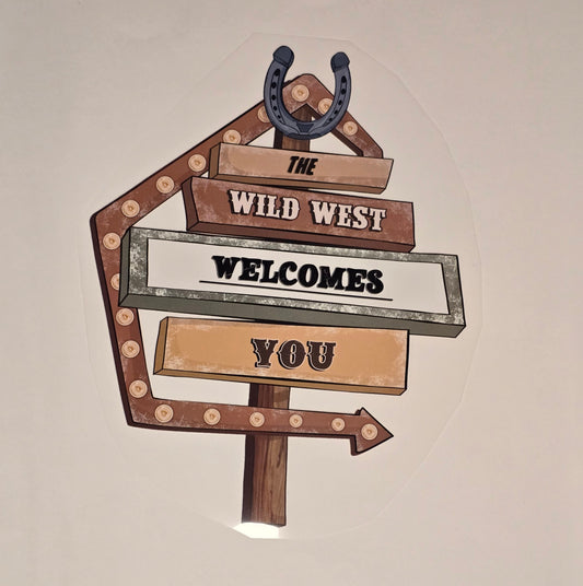 DTF Western "Wild West Welcomes You" post sign